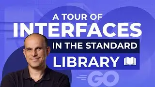 A Tour of Interfaces in the Standard Library