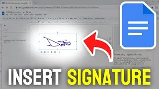 How to Insert Signature in Google Docs - Full Guide