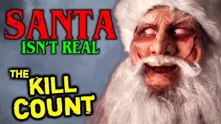 Santa Isn't Real (2023) KILL COUNT