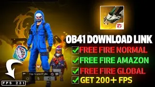 Free Fire OB41 Apk Download Link ⚙️ Amazon, Normal & Global x86