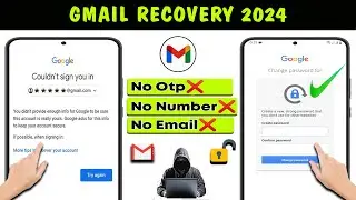 how to recover Gmail account without phone number and recovery email 2024 || Gmail Account Recovery