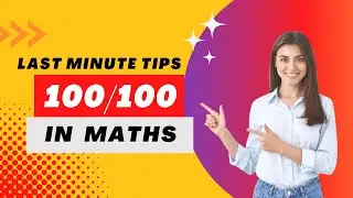 Last Minute Tips For Maths Exam Class 10 Score Full Marks