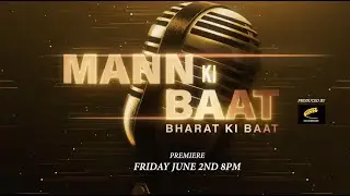 Mann Ki Baat: Bharat Ki Baat - Trailer