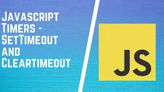 JavaScript setTimeout() | JavaScript Timers - setTimeout,  clearTimeout | JS Interview - Timeouts