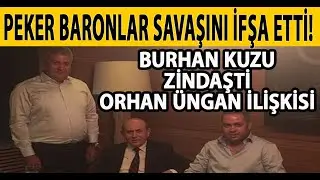 SEDAT PEKER BARONLAR SAVAŞINI İFŞA ETTİ! BURHAN KUZU ZİNDAŞTİ ORHAN ÜNGAN İLİŞKİSİ NEDİR?