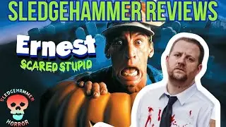 Ernest Scared Stupid | Sledgehammer Reviews