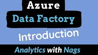 Azure Data Factory Introduction | ETL / ELT / Data Integration in Azure - Tutorial(1)