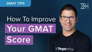 How To Improve Your GMAT Score