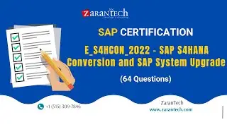 E_S4HCON_2022 - SAP S4HANA Conversion and SAP System Upgrade (64 Questions)  | ZaranTech DotCom