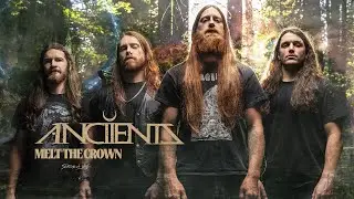 Anciients - Melt the Crown (Official Audio) 2024