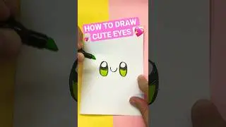 HOW TO DRAW CUTE EYES 💖