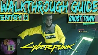 CYBERPUNK 2077 WALKTHROUGH GUIDE - GHOST TOWN
