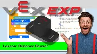 Vex EXP: Distance Sensor Coding