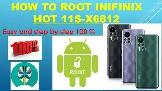 How to root infinix hot 11s-x6812  100 %  easy and step by step Urdu Hindi