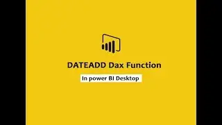 DATEADD function (DAX) - DAX DATEADD function In Power BI Desktop