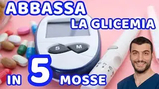 Glicemia alta: 5 semplici regole per abbassarla