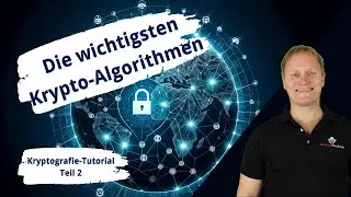 Die wichtigsten Krypto-Algorithmen | Kyptografie-Tutorial 2