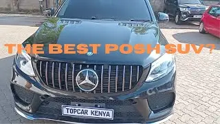 2016 Mercedes Benz GLE Review By Topcar Kenya. Is This Car The Best Posh SUV?