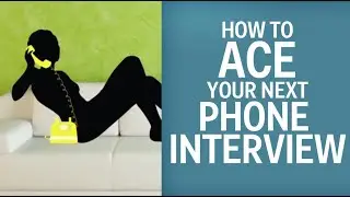 Mastering Phone Interview Questions