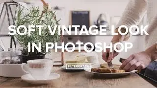 Soft Vintage Look in Adobe Photoshop Tutorial