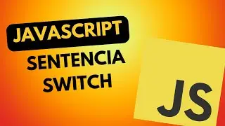 Como usar la Sentencia SWITCH | Curso de JavaScript - Lección 12