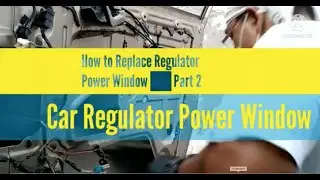 Power window Replacement Part 2