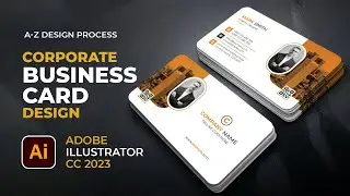 How To Make A Creative Business Card Design in Adobe Illustrator CC 2023/Corporate Identity