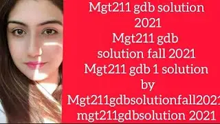 Mgt211 GDB 1  2021| ❤Mgt211 gdbSOlution fall 2021|❤ Mgt211 GDB 1 solution ❤❤Learning with Easyway❤❤