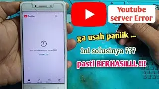 Cara mengatasi youtube ada masalah dengan server