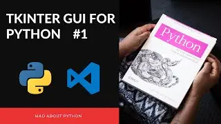 Create GUI With Python And TKinter  - Python Tutorial(2020) #1