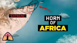 What make Horn of Africa's Geography So Diverse? Geography Facts