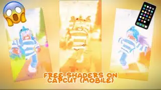 HOW TO GET SHADERS ON MOBILE (CAPCUT)