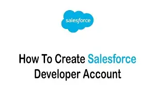 How To Create/Signup Salesforce Developer Account (2022)