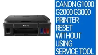 Canon G1000 G2000 G3000 Printer Reset without using Service Tool