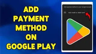 How To Add Payment Method On Google Play 2023 | Add Money To Google Play Store Account