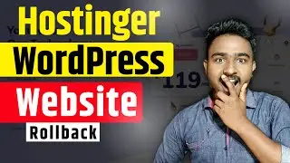 Hostinger Wordpress rollback process - How to Fix Your Website