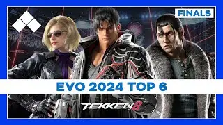 Evo 2024: TEKKEN 8 Top 6