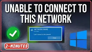 Fix Unable To Connect To This Network WiFi | Can't Connect To This Network Windows PC