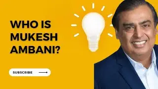 WHO IS MUKESH AMBANI || RICHEST PERSON IN INDIA || IMPROVING MYSELF || WHO ARE THEY?