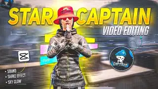 Edit Video Like Star Captain | Capcut New Pubg Tutorial | Star Captain Video Editing Tutorial.