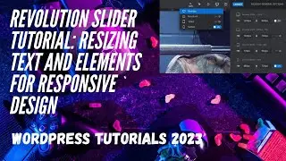 Revolution Slider Tutorial: Resizing Text and Elements for Responsive Design