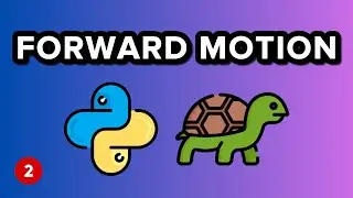 Forward Motion - Python Turtle Graphics Tutorial 2