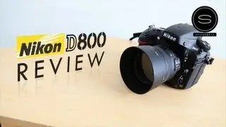 Nikon D800 Review