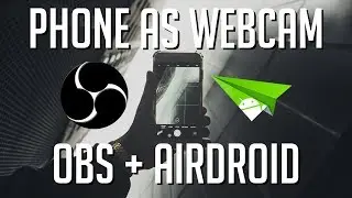 Best Way to Record Android Phone as Webcam in OBS | Tutorial 2019