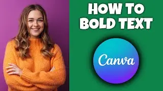 How To Bold Text In Canva | Canva Tutorial