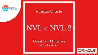 Função Oracle NVL e NVL2