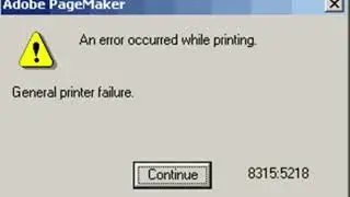 General Printer Failure| Adobe page maker print Error