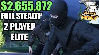 GTA Online Cayo Perico Heist- Stealth Approach 2 Player Elite $2,655,872