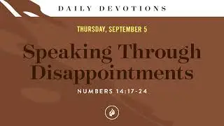 Speaking Through Disappointments – Daily Devotional