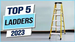 Top 5 Best Ladders 2024
